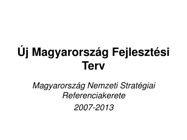 j magyarorsz g fejleszt si terv