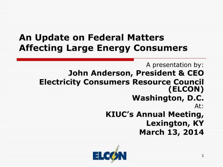 an update on federal matters affecting large energy consumers