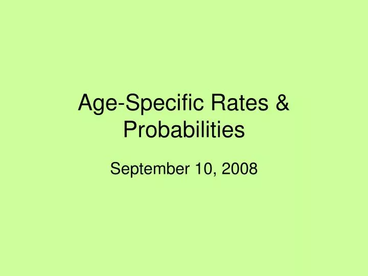 age specific rates probabilities