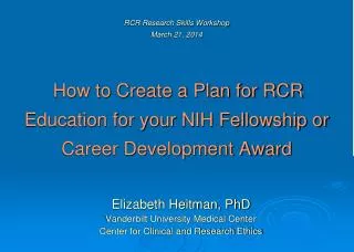 Elizabeth Heitman, PhD Vanderbilt University Medical Center