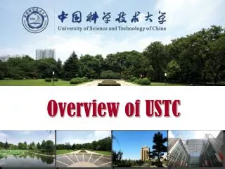 Overview of USTC