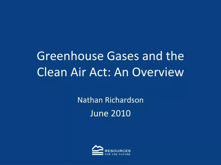 greenhouse gases and the clean air act an overview