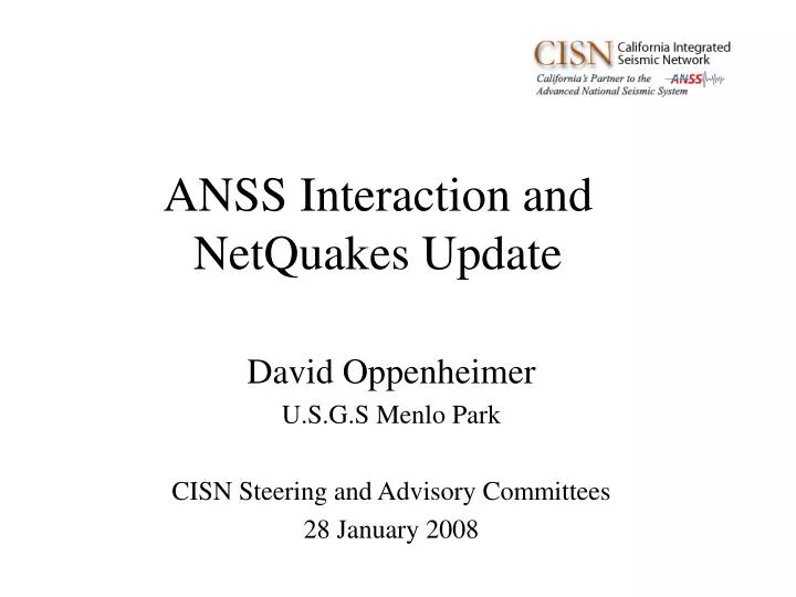 anss interaction and netquakes update