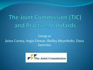 The Joint Commission (TJC) and Practice Standards