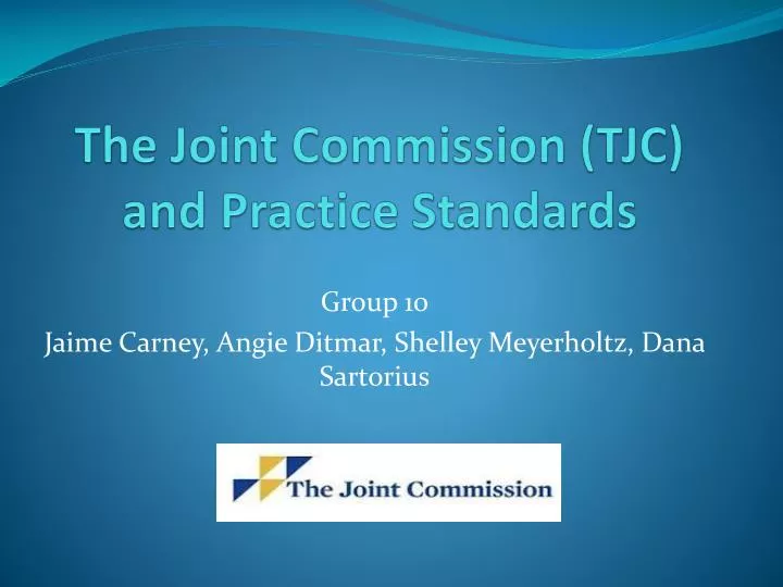the joint commission tjc and practice standards