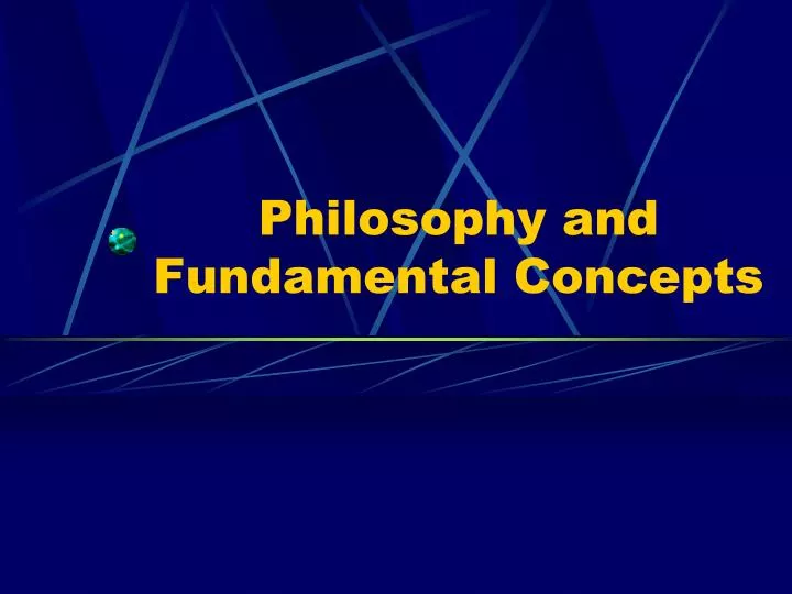 philosophy and fundamental concepts