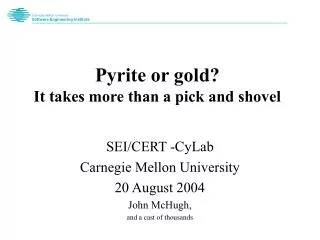 Pyrite or gold? It takes more than a pick and shovel