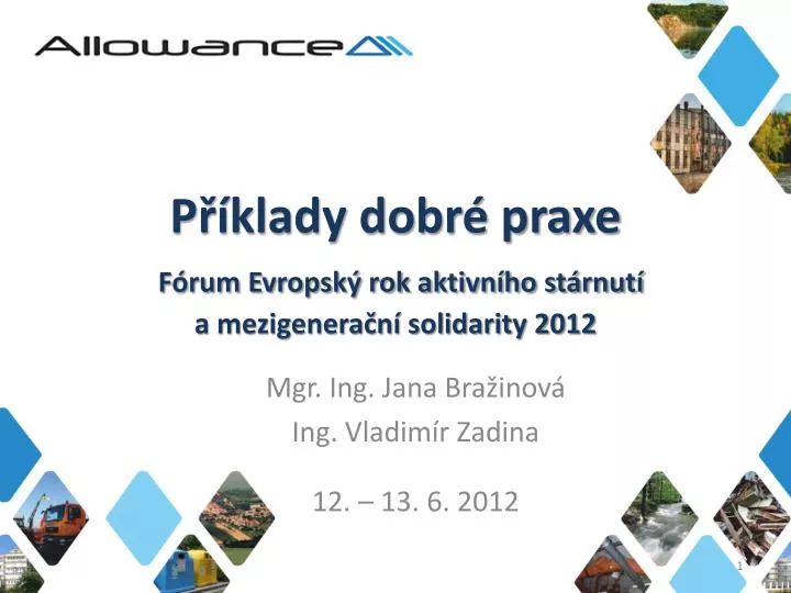 p klady dobr praxe f rum evropsk rok aktivn ho st rnut a mezigenera n solidarity 2012