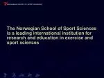 The Norwegian School of Sport Sciences – a Specialized University - slide 1