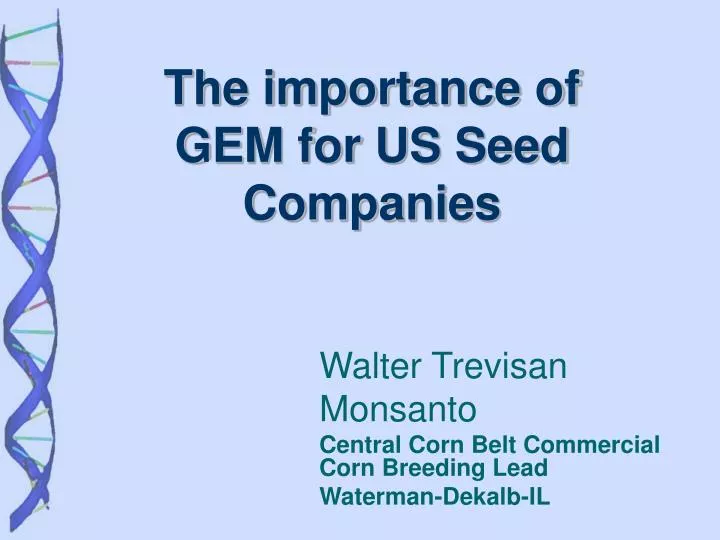 walter trevisan monsanto central corn belt commercial corn breeding lead waterman dekalb il