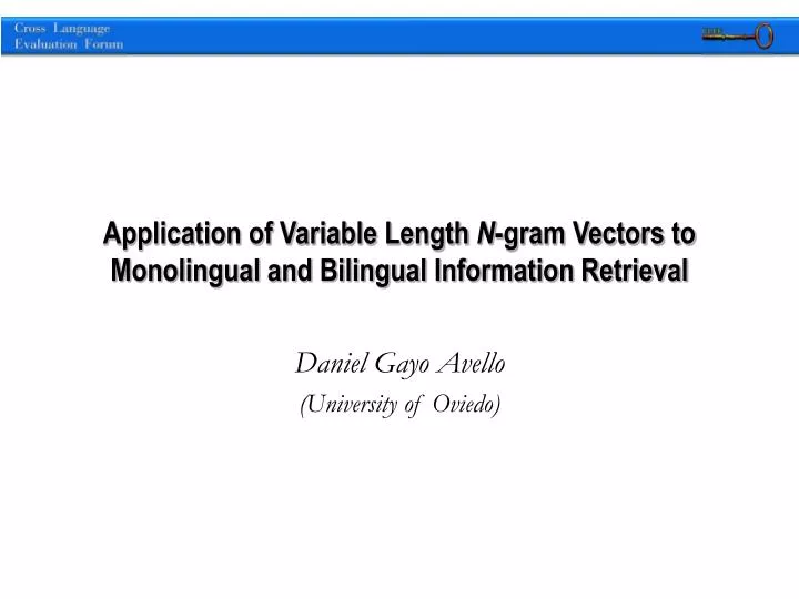 application of variable length n gram vectors to monolingual and bilingual information retrieval