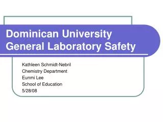 Dominican University General Laboratory Safety