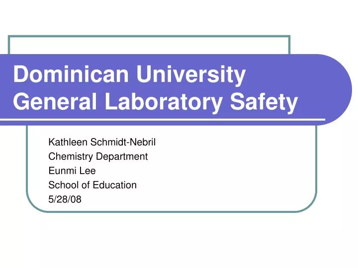 dominican university general laboratory safety
