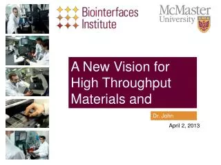A New Vision for High Throughput Materials and Interfaces Research
