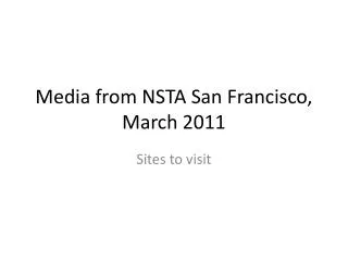 Media from NSTA San Francisco, March 2011