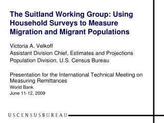 The Suitland Working Group: Using Household Surveys to Measure Migration and Migrant Populations