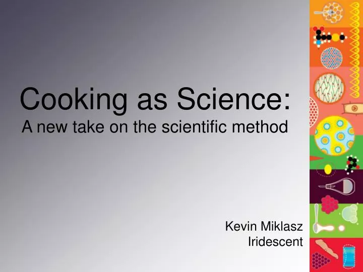 cooking as science a new take on the scientific method