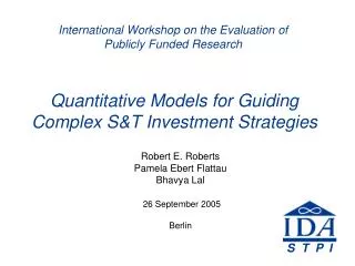 Quantitative Models for Guiding Complex S&amp;T Investment Strategies