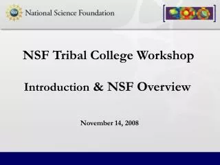 Introduction &amp; NSF Overview