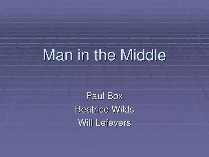 man in the middle