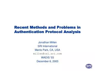 Recent Methods and Problems in Authentication Protocol Analysis