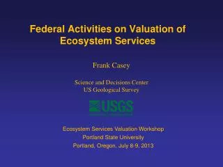 Federal Activities on Valuation of Ecosystem Services