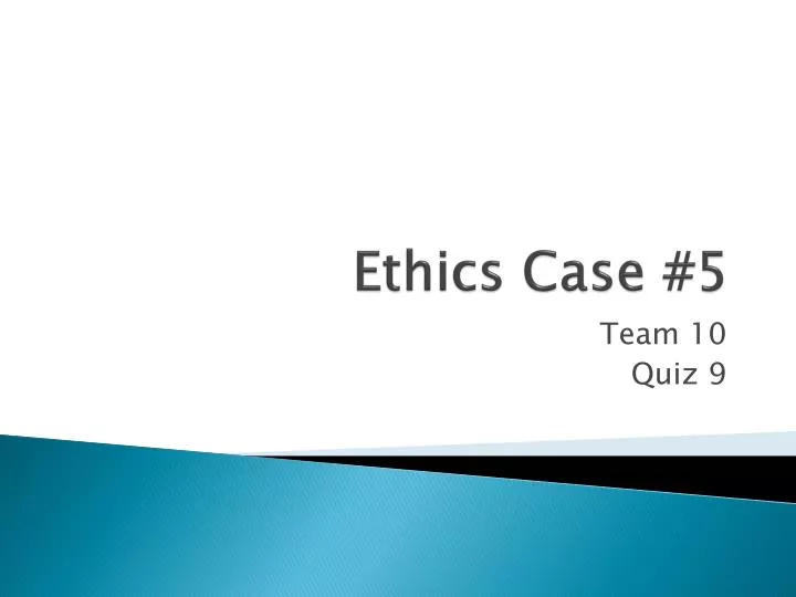 ethics case 5