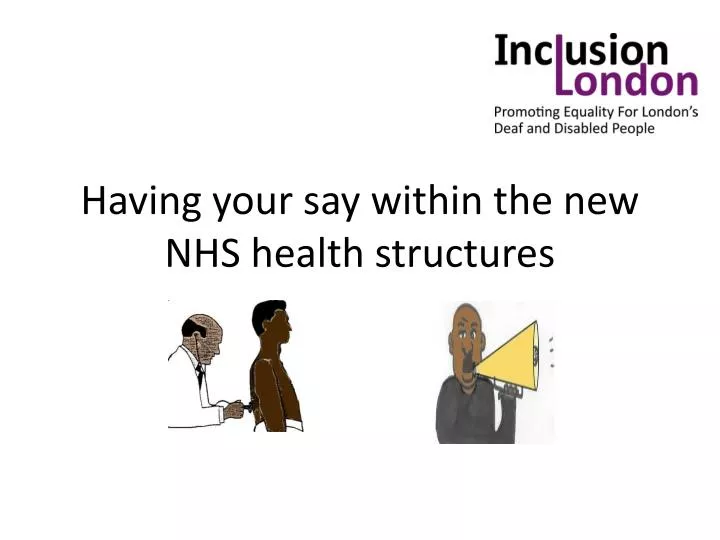 having your say within the new nhs health structures