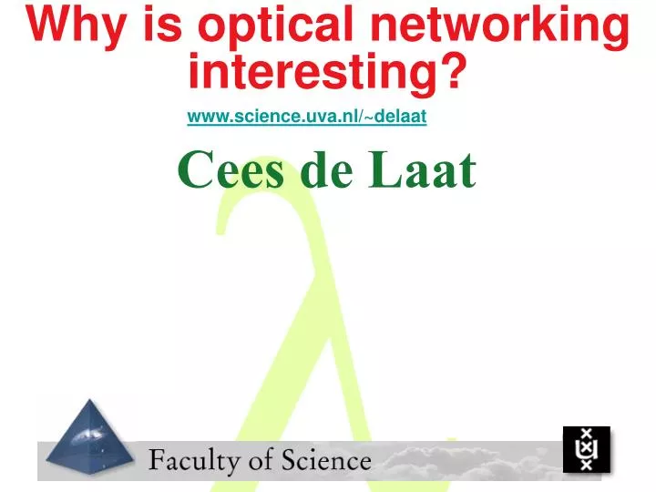 why is optical networking interesting