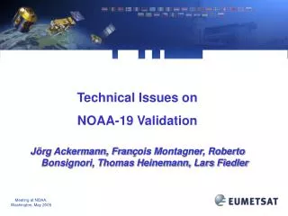 Technical Issues on NOAA-19 Validation