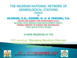 C CENTRE FOR GEODESY AND GEODYNAMICS, NASRDA , TORO, BAUCHI STATE