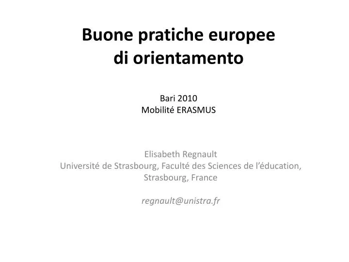 buone pratiche europe e di orientamento bari 2010 mobilit erasmus