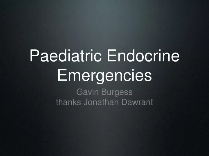 paediatric endocrine emergencies