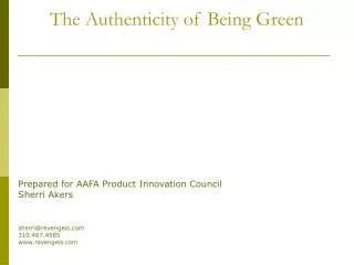 The Authenticity of Being Green