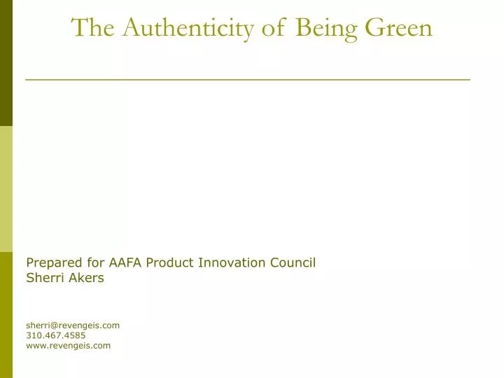the authenticity of being green