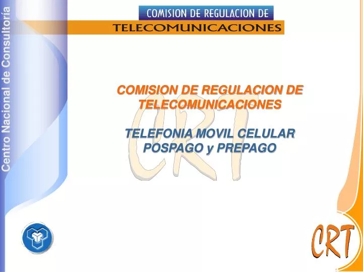 comision de regulacion de telecomunicaciones telefonia movil celular pospago y prepago