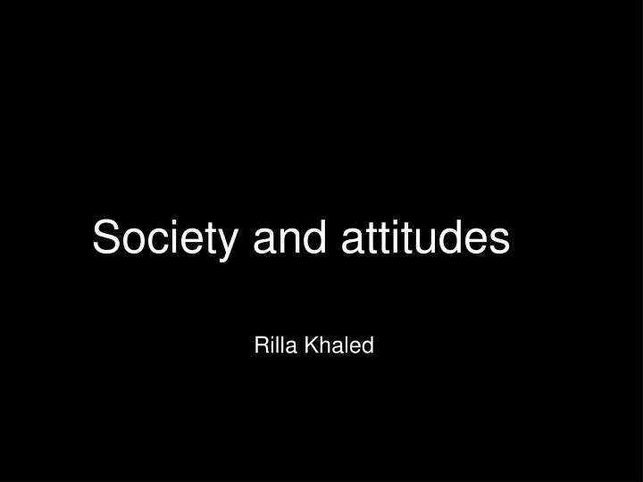 society and attitudes