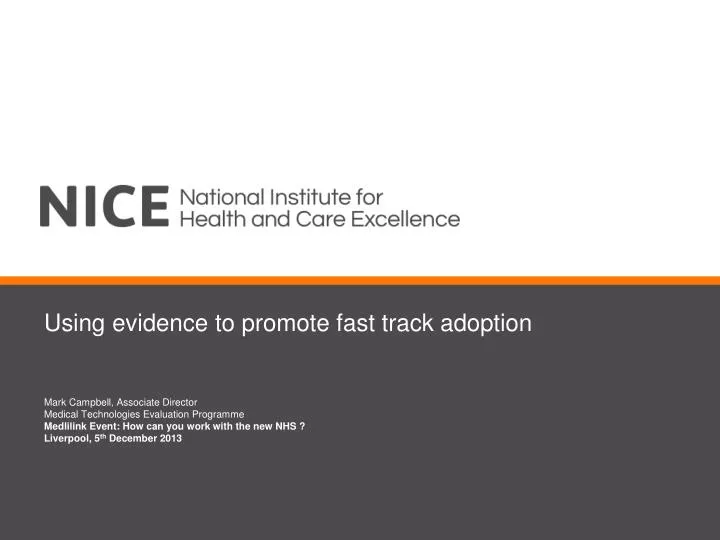 using evidence to promote fast track adoption