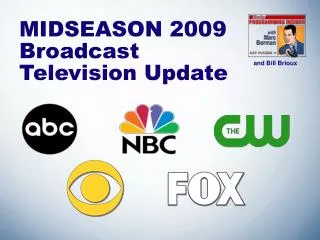 MIDSEASON 2009 Broadcast Television Update