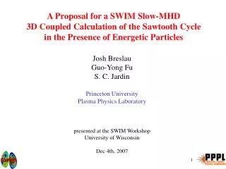 A Proposal for a SWIM Slow-MHD 3D Coupled Calculation of the Sawtooth Cycle