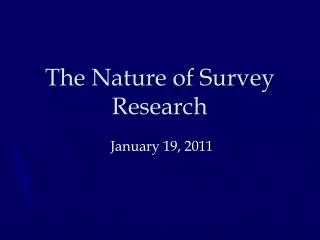 The Nature of Survey Research