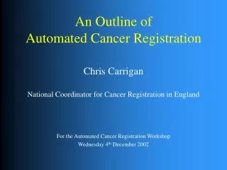 An Outline of Automated Cancer Registration