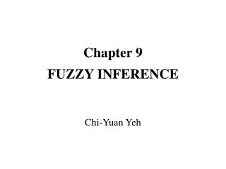 Chapter 9 FUZZY INFERENCE
