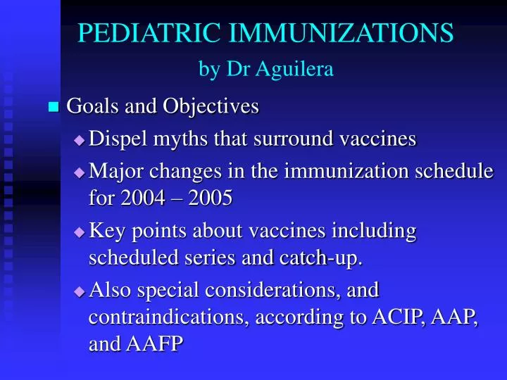 pediatric immunizations by dr aguilera