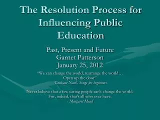 The Resolution Process for Influencing Public Education