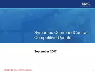 Symantec CommandCentral Competitive Update