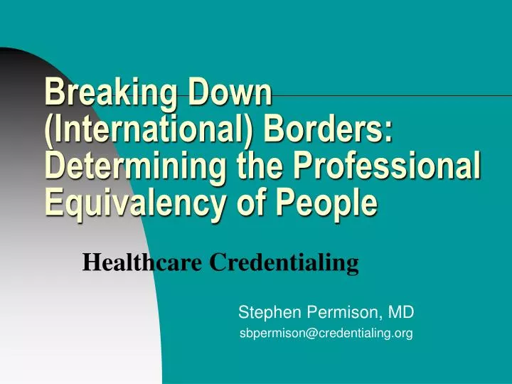 breaking down international borders determining the professional equivalency of people