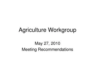 Agriculture Workgroup
