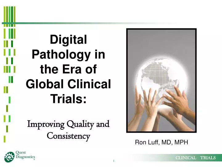 digital pathology in the era of global clinical trials improving quality and consistency