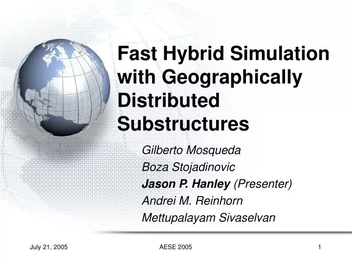 fast hybrid simulation with geographically distributed substructures